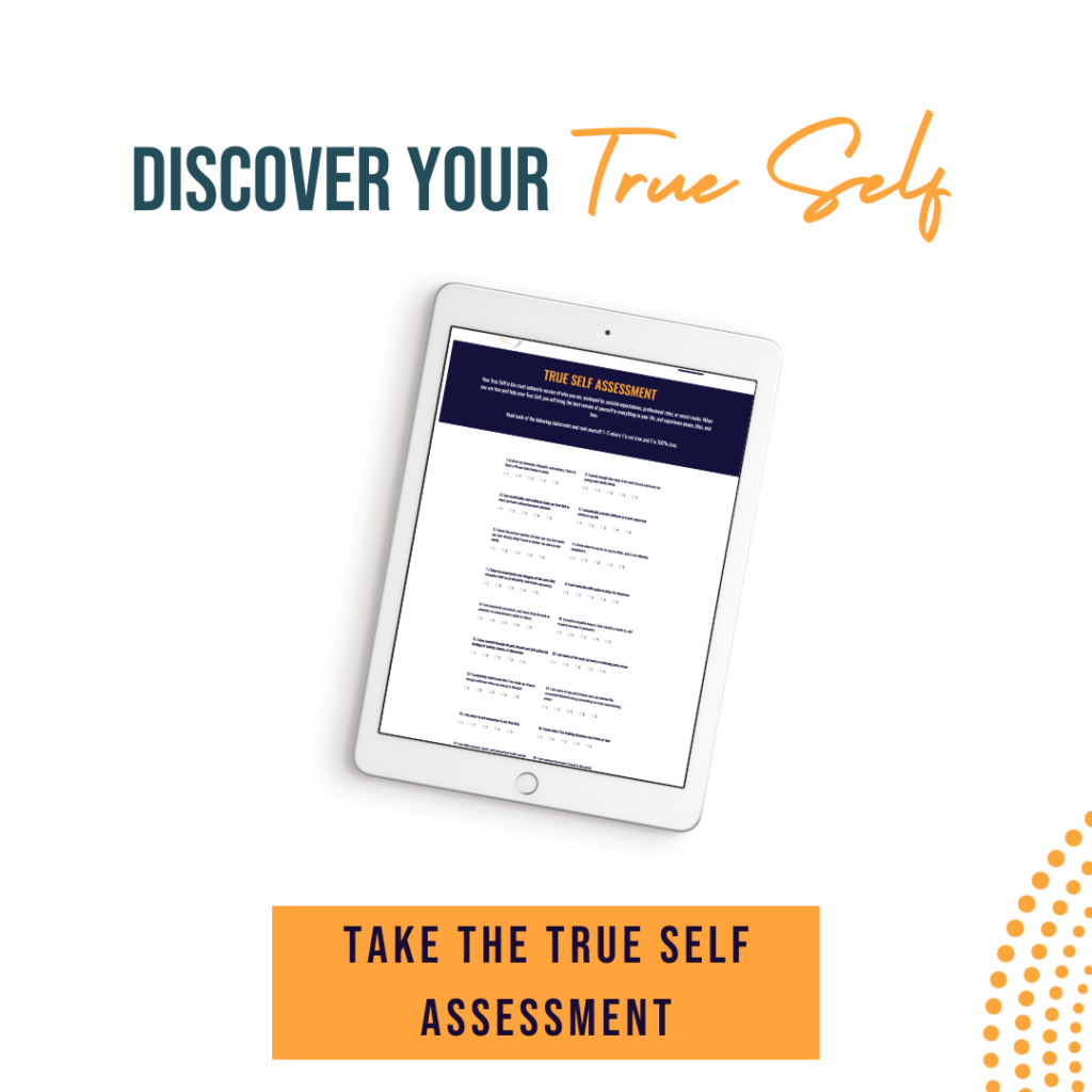 Take the True Self Assessment